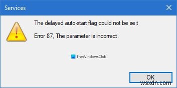 विलंबित ऑटो-स्टार्ट फ़्लैग सेट नहीं किया जा सका - Windows सेवा त्रुटि 