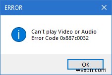 फिक्स वीडियो या ऑडियो नहीं चला सकता, विंडोज 11/10 पर त्रुटि 0x887c0032 