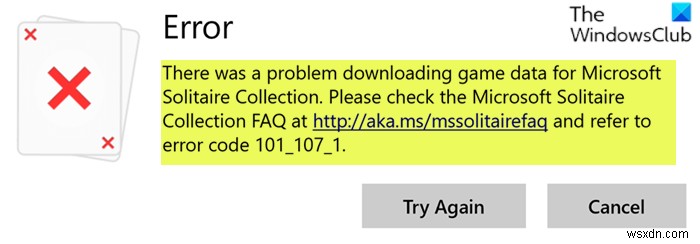 Windows 10 में Microsoft सॉलिटेयर संग्रह त्रुटि 101_107_1 ठीक करें 