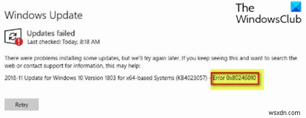 Windows 10 पर Windows अद्यतन त्रुटि 0x80246010 ठीक करें 