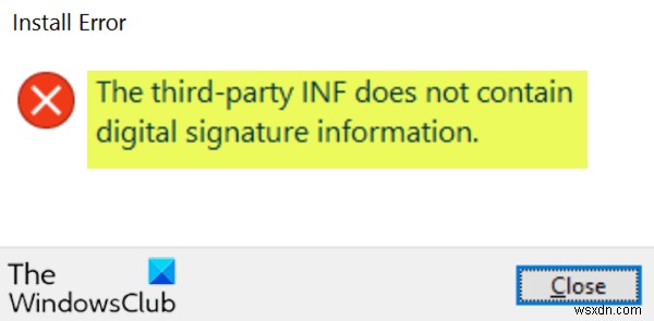 तृतीय-पक्ष INF में डिजिटल हस्ताक्षर जानकारी नहीं है 