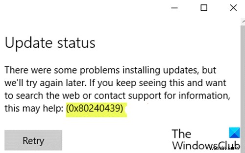 Windows 10 पर Windows अद्यतन त्रुटि 0x80240439 ठीक करें 