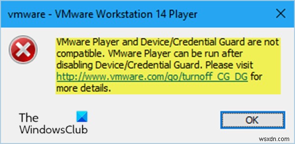 VMware वर्कस्टेशन और डिवाइस/क्रेडेंशियल गार्ड विंडोज 10 में संगत नहीं है 