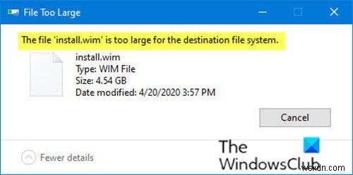 USB फ्लैश ड्राइव के लिए Windows 10 install.wim फ़ाइल बहुत बड़ी कैसे ठीक करें 