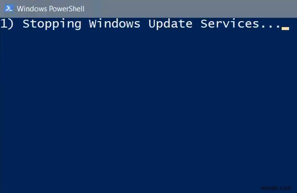 PowerShell स्क्रिप्ट का उपयोग करके Windows अद्यतन क्लाइंट को रीसेट करें 