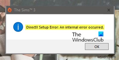 DirectX सेटअप त्रुटि:एक आंतरिक त्रुटि हुई है - उत्पत्ति 