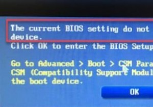 वर्तमान BIOS सेटिंग बूट डिवाइस का पूरी तरह से समर्थन नहीं करती है 