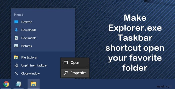 एक्सप्लोरर टास्कबार शॉर्टकट को विंडोज 10 में अपना पसंदीदा फ़ोल्डर खोलें 