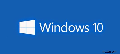 Windows 10 को नए संस्करण में अपग्रेड करने के बाद करने के लिए चीज़ें 