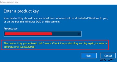 आपके द्वारा दर्ज की गई उत्पाद कुंजी काम नहीं कर रही है, त्रुटि 0xc0020036 