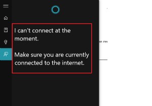 Cortana Windows 10 पर इंटरनेट से कनेक्ट नहीं हो रहा है 