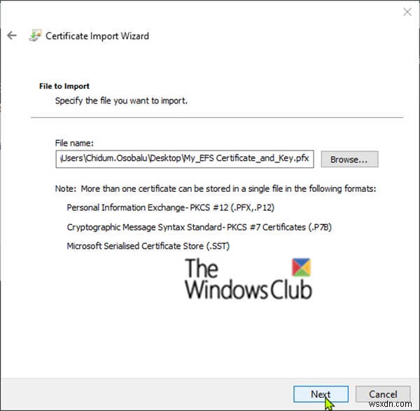 Windows 10 में EFS फ़ाइल एन्क्रिप्शन प्रमाणपत्र और कुंजी (PFX फ़ाइल) आयात करें 
