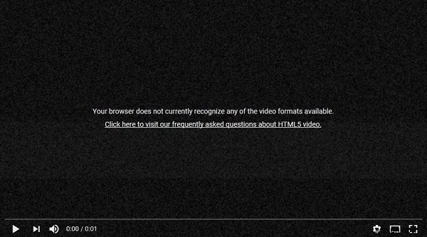 आपका ब्राउज़र वर्तमान में उपलब्ध किसी भी वीडियो प्रारूप को नहीं पहचानता 
