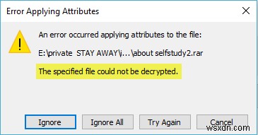 त्रुटि 0x80071771, निर्दिष्ट फ़ाइल को डिक्रिप्ट नहीं किया जा सका 