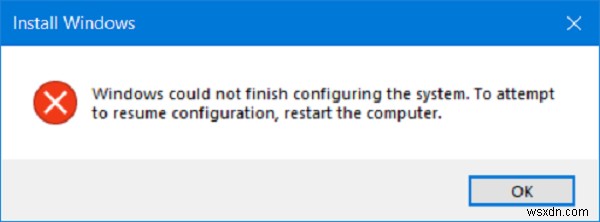 विंडोज़ सिस्टम को कॉन्फ़िगर करना समाप्त नहीं कर सका 