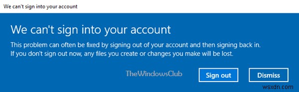हम विंडोज 10 में आपके अकाउंट मैसेज में साइन इन नहीं कर सकते हैं 