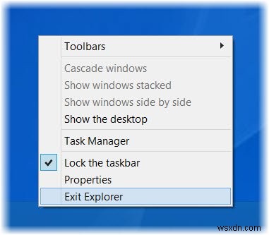 विंडोज 10 में टास्कबार संदर्भ मेनू का उपयोग करके एक्सप्लोरर से कैसे बाहर निकलें 