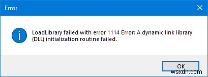 विंडोज 10 पर त्रुटि 1114 के साथ लोड लाइब्रेरी विफल 
