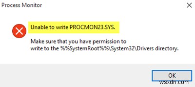 PROCMON23.SYS लिखने में असमर्थ? यहाँ फिक्स है! 