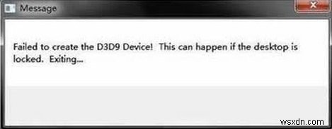 D3D9 डिवाइस बनाने में विफल, डेस्कटॉप लॉक होने पर ऐसा हो सकता है 