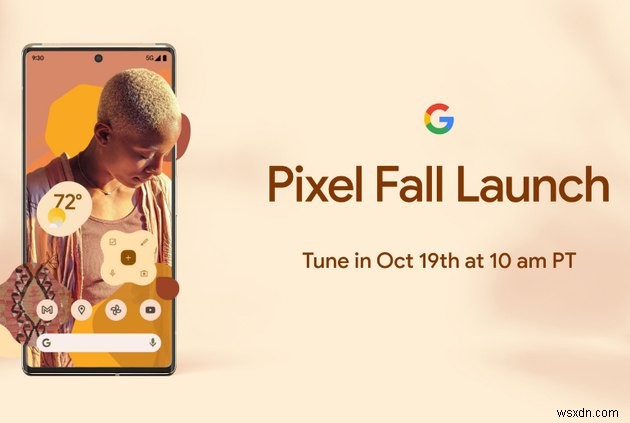 मंगलवार को Googles Pixel 6 इवेंट कैसे देखें 
