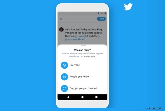 ट्विटर अब आपको संपादित करने देता है कि आपके ट्वीट्स का जवाब कौन दे सकता है 