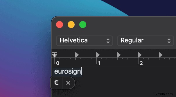 अपने मैक पर यूरो, सेंट, येन और अन्य मुद्रा चिह्न कैसे टाइप करें 