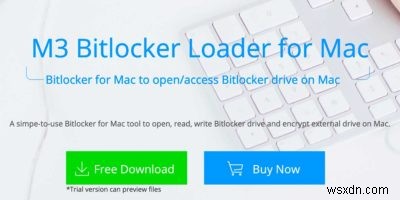Bitlocker-एन्क्रिप्टेड ड्राइव को खोलने के लिए Mac के लिए M3 Bitlocker लोडर का उपयोग करें 