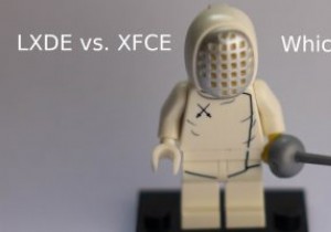 LXDE बनाम XFCE:बेहतर लाइटवेट डेस्कटॉप वातावरण कौन सा है? 