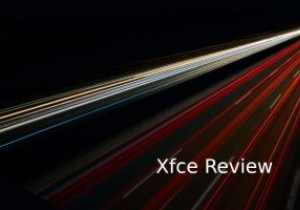 Xfce रिव्यू:ए लीन, मीन लिनक्स मशीन 