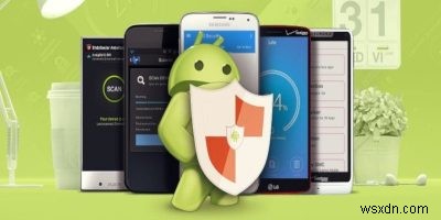 Android के लिए सर्वश्रेष्ठ एंटीवायरस ऐप्स में से 5 