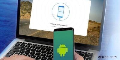 PhoneRescue - एक अनुकूल और तेज़ Android डेटा रिकवरी टूल 