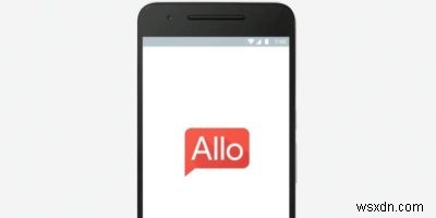 Allo बनाम WhatsApp:आपके लिए कौन सा बेहतर है? 