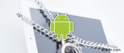 प्री-मार्शमैलो Android के लिए 4 बेहतरीन फ़ाइल एन्क्रिप्शन उपकरण 