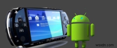 Android पर PSP का अनुकरण करना 