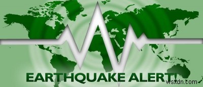 इन 4 ऐप्स के साथ प्राप्त करें भूकंप की पूर्व चेतावनी 