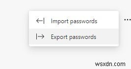 Microsoft Edge का उपयोग करके पासवर्ड आयात/निर्यात कैसे करें