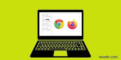 Chrome और Firefox ब्राउज़र पर लंबवत टैब कैसे प्राप्त करें