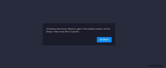 डिज्नी प्लस त्रुटि कोड 83 को कैसे ठीक करें