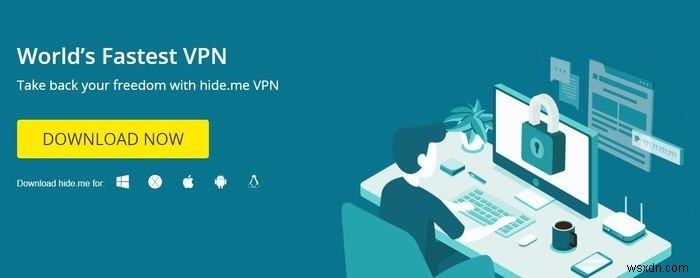 मुफ्त VPN कहाँ से प्राप्त करें?