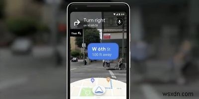 मैप्स ऐप AR . के साथ Google टेस्टिंग वॉकिंग नेविगेशन 