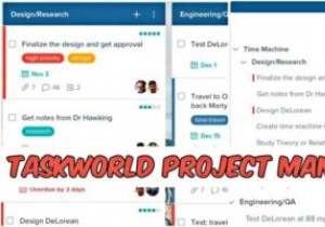 टास्कवर्ल्ड:सभी आकारों की टीमों के लिए उपयोग में आसान परियोजना प्रबंधन उपकरण 