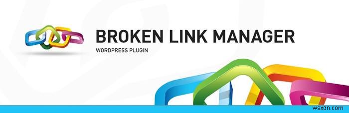 वर्डप्रेस में ब्रोकन लिंक्स की जांच के लिए 3 उपयोगी प्लगइन्स 