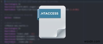 7 .htaccess नियम जो हर वर्डप्रेस उपयोगकर्ता को पता होना चाहिए 