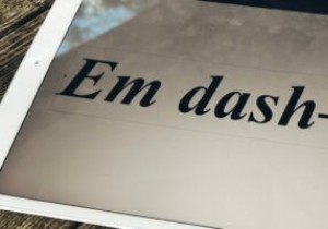 किसी भी प्लेटफॉर्म पर एम डैश टाइप करने के सर्वोत्तम तरीके 