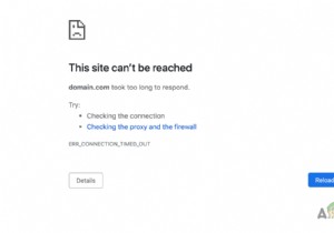 ठीक करें:Google क्रोम पर ERR_CONNECTION_TIMED_OUT 