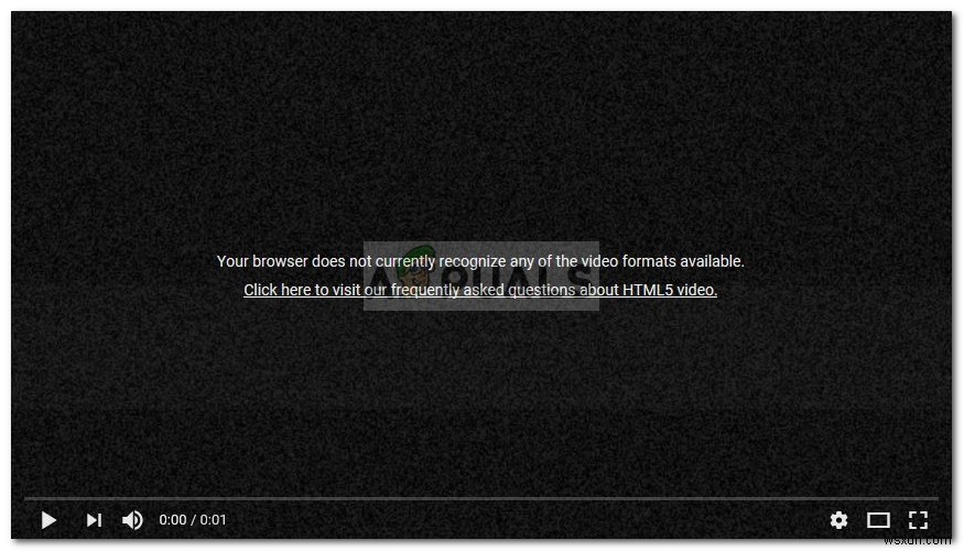 फिक्स:आपका ब्राउज़र वर्तमान में उपलब्ध किसी भी वीडियो प्रारूप को नहीं पहचानता है 