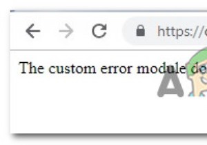 फिक्स:कस्टम त्रुटि मॉड्यूल इस त्रुटि को नहीं पहचानता है 