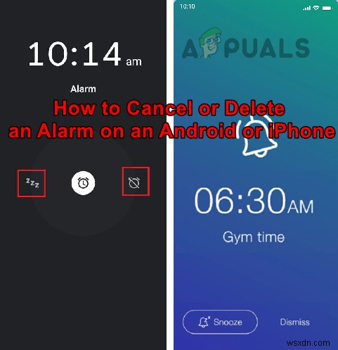 Android या iPhone पर अलार्म कैसे रद्द करें या हटाएं? 