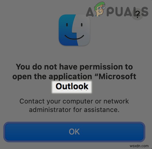 फिक्स: आपके पास macOS पर एप्लिकेशन Microsoft आउटलुक खोलने की अनुमति नहीं है  
